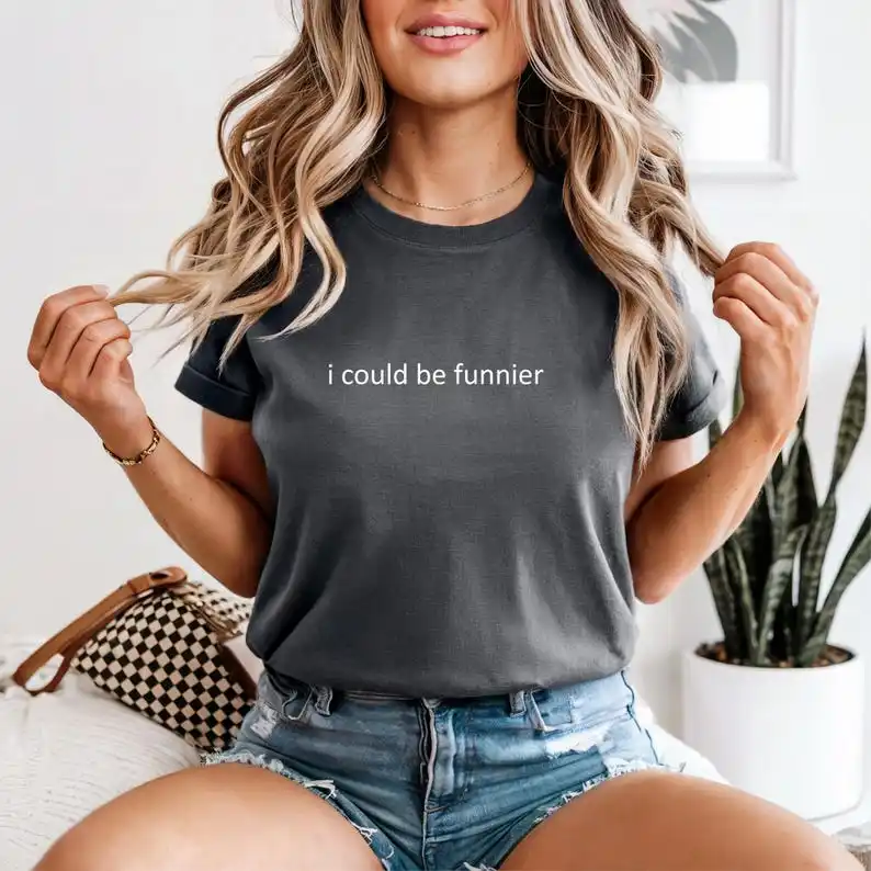 I Could Be Funnier T-Shirt Standup Comedy Vibes Tee Humorous Self-Aware Sarcastic Gift for Jokers Casual Laugh Top Birthday Gift
I Could Be Funnier T-Shirt Standup Comedy Vibes Tee Humorous Self-Aware Sarcastic Gift for Jokers Casual Laugh Top Birthday Gift