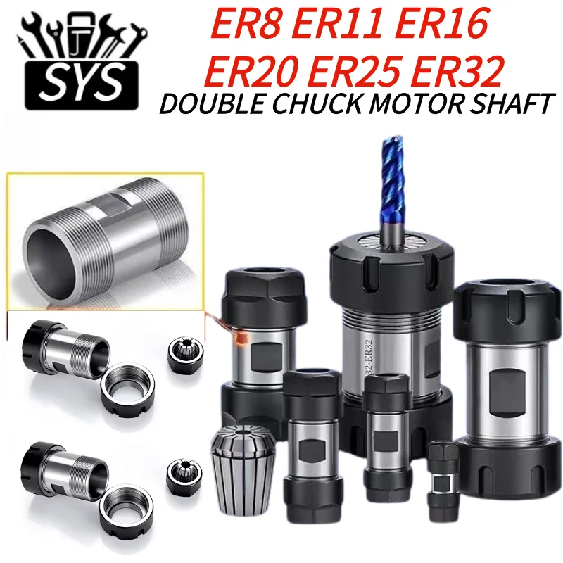 SYS ER8 ER11 ER16 ER20 ER25 ER32 Tool Holder DIY Motor Shaft Column Spindle Double Chuck Motor Shaft ER Collet Engraving Machine
SYS ER8 ER11 ER16 ER20 ER25 ER32 Tool Holder DIY Motor Shaft Column Spindle Double Chuck Motor Shaft ER Collet Engraving Machine