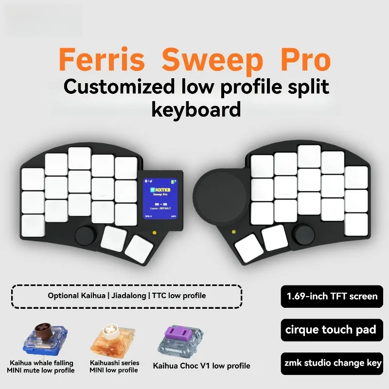 Ferris Sweep Pro Split Keyboard Customized Wireless 34 Keys Low Profile Trackpad Keyboard Gaming and Office Mechanical Keyboards
Ferris Sweep Pro Split Keyboard Customized Wireless 34 Keys Low Profile Trackpad Keyboard Gaming and Office Mechanical Keyboards