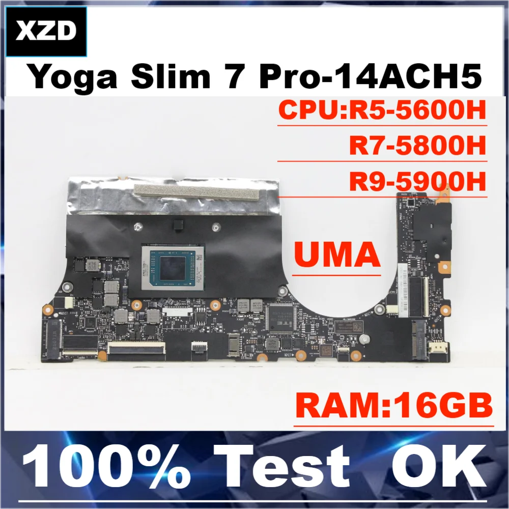 Для ноутбука Lenovo Ideapad Yoga Slim 7 Pro-14ACH5 Материнская плата Материнская плата ноутбука СИСТЕМНЫЕ ПЛАТЫ UMA с процессором R5 R7 R9 16 ГБ оперативной памяти
Для ноутбука Lenovo Ideapad Yoga Slim 7 Pro-14ACH5 Материнская плата Материнская плата ноутбука СИСТЕМНЫЕ ПЛАТЫ UMA с процессором R5 R7 R9 16 ГБ оперативной памяти