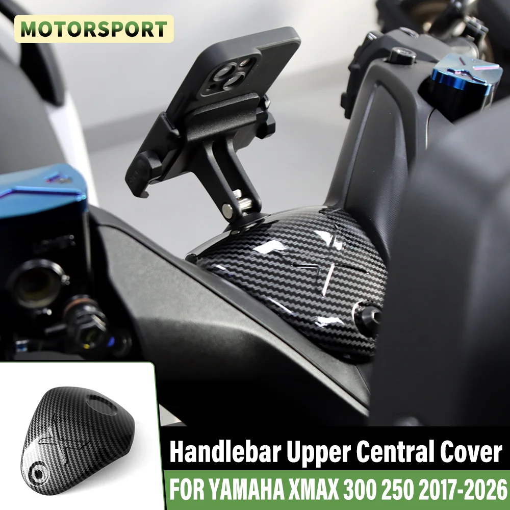 For YAMAHA XMAX250 X-MAX 300 2017-2026 Motorcycle Accessories Handlebar Upper Central Cover Scooter Carbon Fiber Pattern Cover
For YAMAHA XMAX250 X-MAX 300 2017-2026 Motorcycle Accessories Handlebar Upper Central Cover Scooter Carbon Fiber Pattern Cover