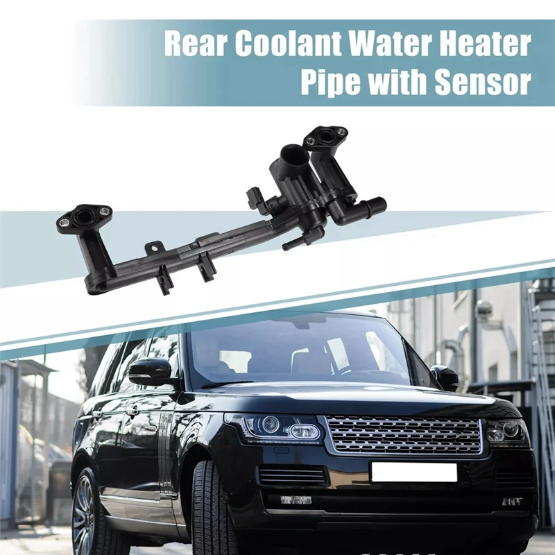 H5-LR100040 Car Coolant Water Heater Pipe With Sensor For Land Rover Range Rover LR186834
H5-LR100040 Car Coolant Water Heater Pipe With Sensor For Land Rover Range Rover LR186834