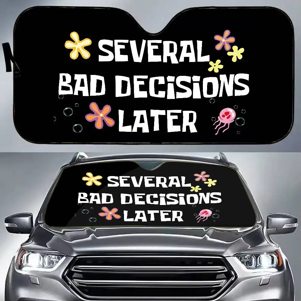 Several Bad Decisions Later Car SunShade Summer Windscreen Foldable UV Protection Heat Blocking windshield cover
Several Bad Decisions Later Car SunShade Summer Windscreen Foldable UV Protection Heat Blocking windshield cover