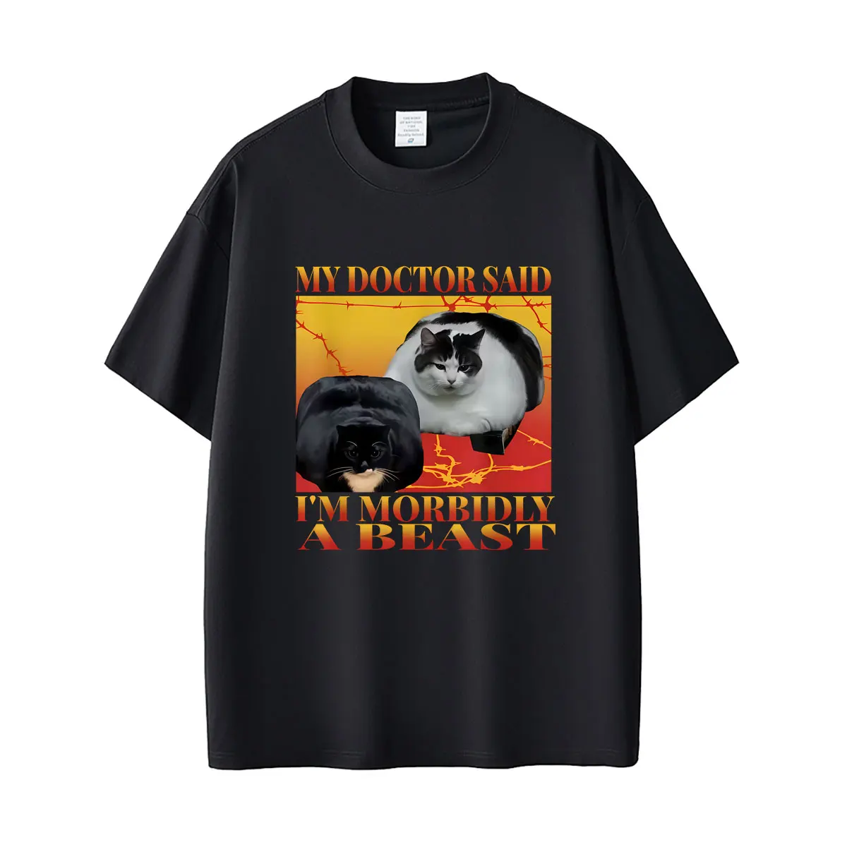 My Doctor Said I'm Morbidly A Beast Funny Fat Cat Lover Meme T-shirt Men Women Fashion Cool Streetwear Male Casual Funny Tshirt
My Doctor Said I'm Morbidly A Beast Funny Fat Cat Lover Meme T-shirt Men Women Fashion Cool Streetwear Male Casual Funny Tshirt