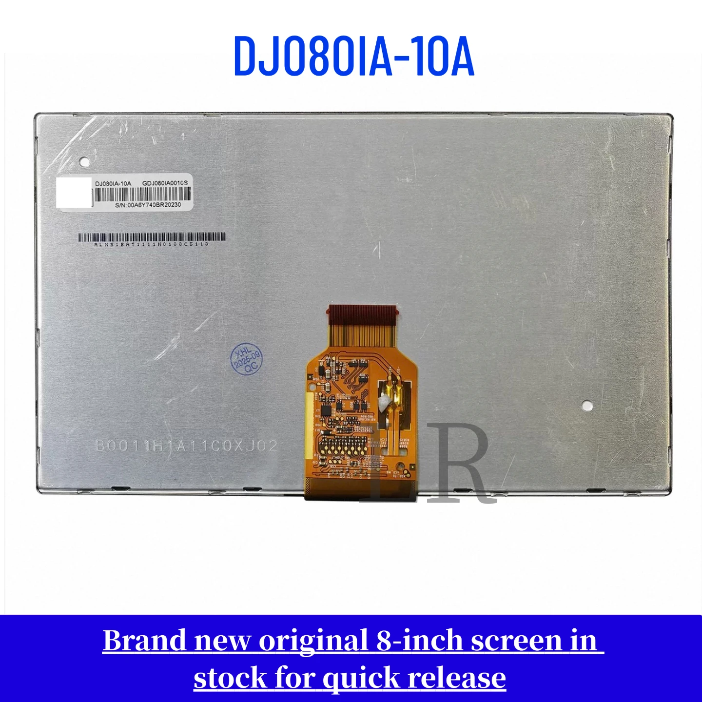 Brand new original 8-inch DJ080IA-10A LCD screen
Brand new original 8-inch DJ080IA-10A LCD screen