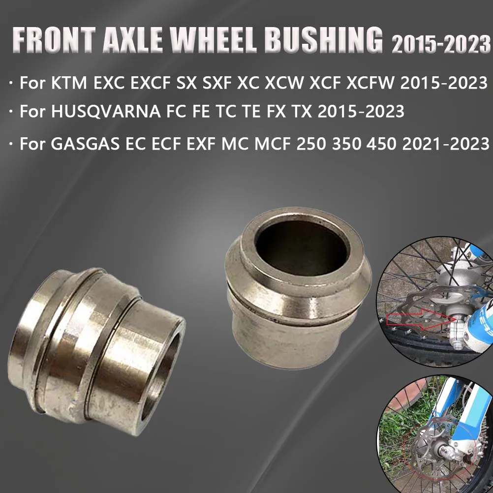 2015-2023 Motorcycle Front Axle Wheel Hub Shaft Spacer Bushing For KTM HUSQVARNA GASGAS EXC EXCF SX SXF XC XCF XCW FC TE EXF MCF
2015-2023 Motorcycle Front Axle Wheel Hub Shaft Spacer Bushing For KTM HUSQVARNA GASGAS EXC EXCF SX SXF XC XCF XCW FC TE EXF MCF