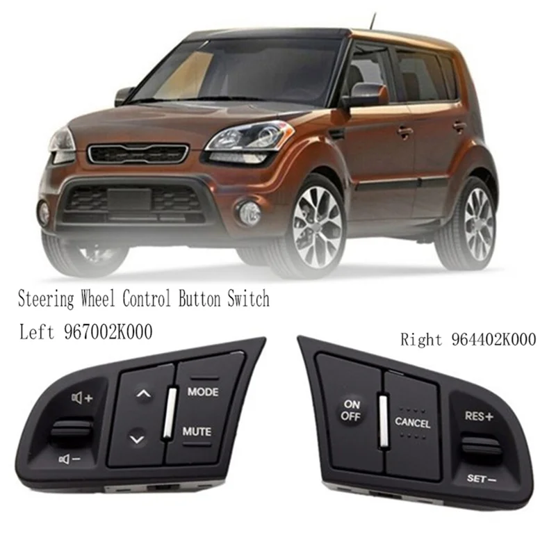 Steering Wheel Control Switch Music Switch Button Cruise Control Switch For Kia 967002K000 964402K000
Steering Wheel Control Switch Music Switch Button Cruise Control Switch For Kia 967002K000 964402K000