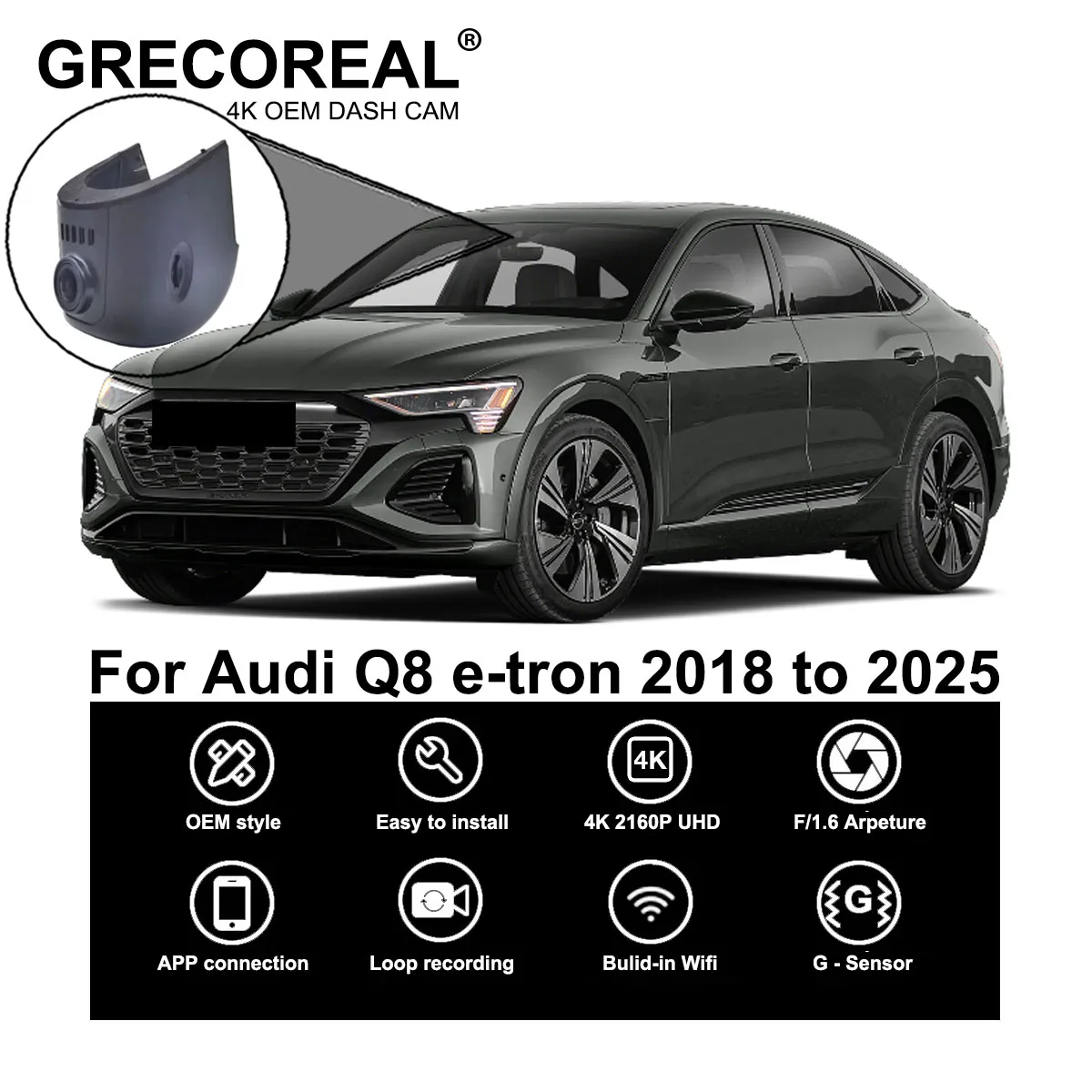 GRECOREAL 4K Dash Cam Front Rear 2160P WiFi Car Dual Dashcam APP Control Easy Install Plug Play Compatible with Audi Q8 E-tron 
GRECOREAL 4K Dash Cam Front Rear 2160P WiFi Car Dual Dashcam APP Control Easy Install Plug Play Compatible with Audi Q8 E-tron