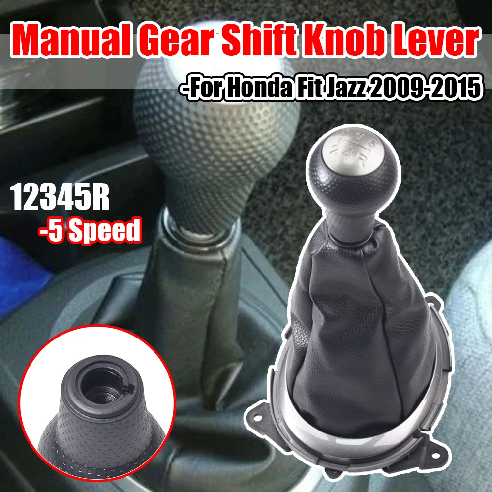 5 Speed Manual Gear Shift Knob Lever Gaitor Boot Cover For Honda Fit Jazz 2009 2010 2011 2012-2015 Car Accessories
5 Speed Manual Gear Shift Knob Lever Gaitor Boot Cover For Honda Fit Jazz 2009 2010 2011 2012-2015 Car Accessories