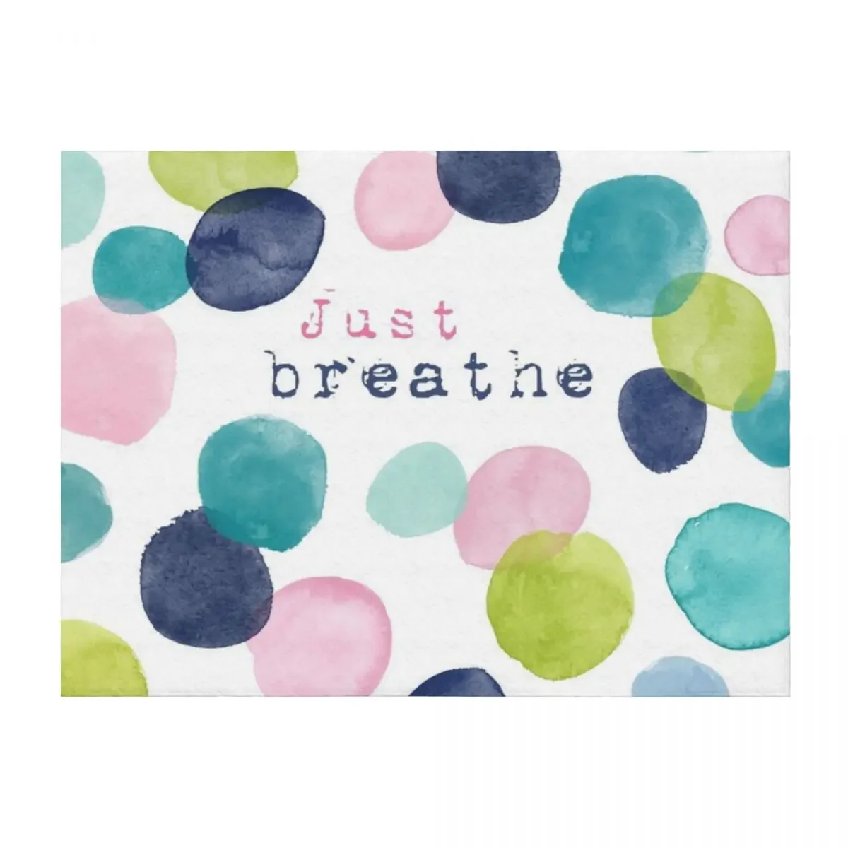 Just Breathe Watercolor Throw Blanket bed plaid Shaggy christmas gifts Cute Plaid Blankets
Just Breathe Watercolor Throw Blanket bed plaid Shaggy christmas gifts Cute Plaid Blankets