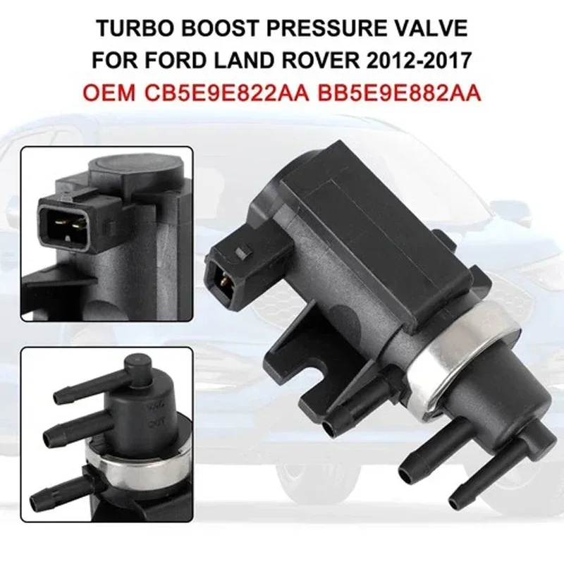 Turbo Boost Pressure Valve Compatible for Ford Land Rover BB5E-9E882-AA CB5E-9E822-AA
Turbo Boost Pressure Valve Compatible for Ford Land Rover BB5E-9E882-AA CB5E-9E822-AA