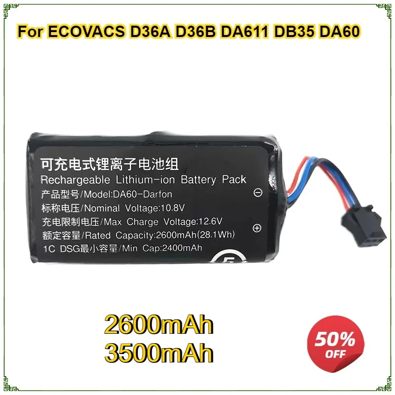 Battery for ECOVACS D36A D36B DA611 DB35 DA60 Sweeping Robot Lithium Ion Rechargeable Battery 2600mAh 10.8V DA60-Darfon
Battery for ECOVACS D36A D36B DA611 DB35 DA60 Sweeping Robot Lithium Ion Rechargeable Battery 2600mAh 10.8V DA60-Darfon