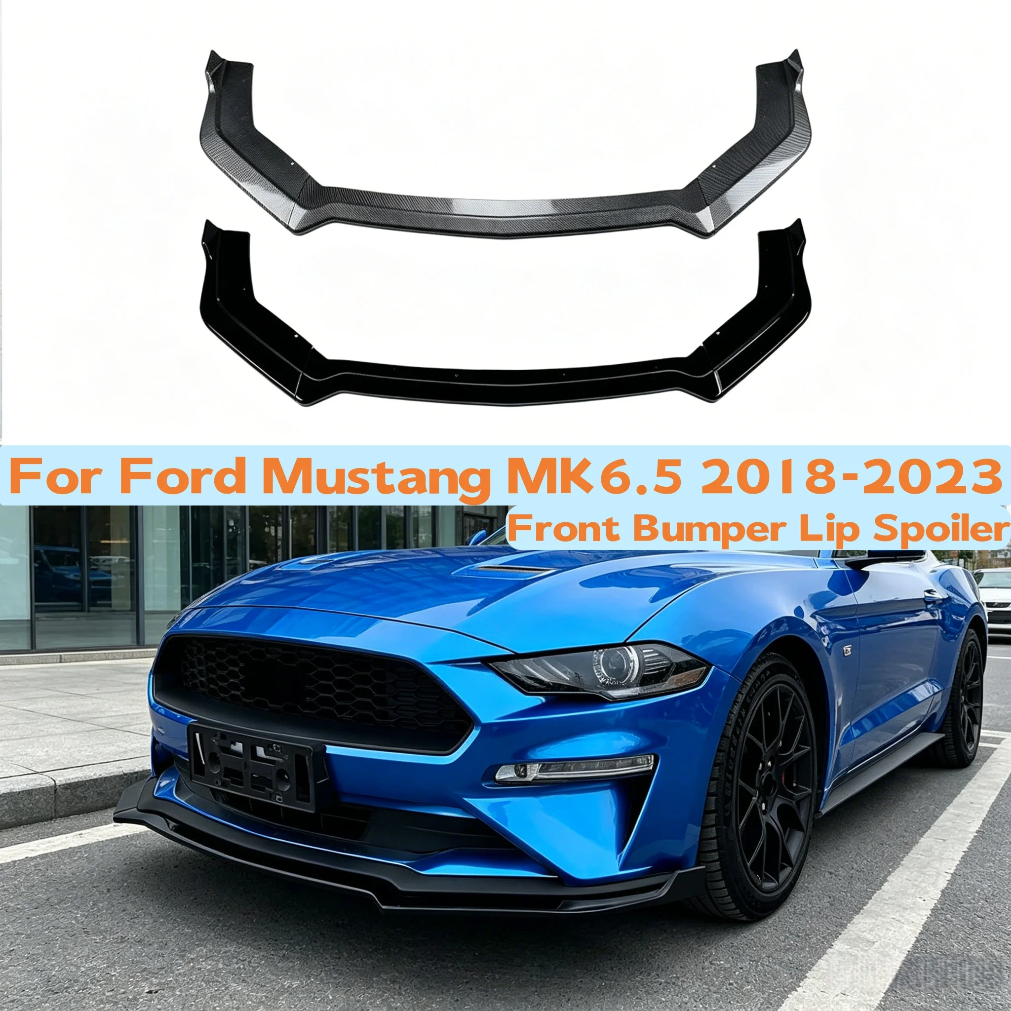 For Ford Mustang MK6.5 2018-2023 ABS Car Front Bumper Lip Spoiler Body kit Exterior Tuning Accessories Glossy Black/Carbon Look
For Ford Mustang MK6.5 2018-2023 ABS Car Front Bumper Lip Spoiler Body kit Exterior Tuning Accessories Glossy Black/Carbon Look