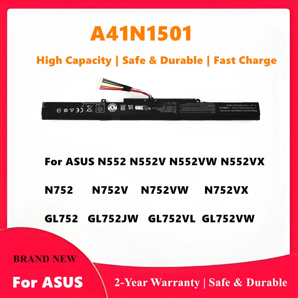 A41N1501 Laptop Battery For ASUS ROG GL752VL GL752VW N752VW N552V N552VX N752V 14.8V-2600mAh
A41N1501 Laptop Battery For ASUS ROG GL752VL GL752VW N752VW N552V N552VX N752V 14.8V-2600mAh