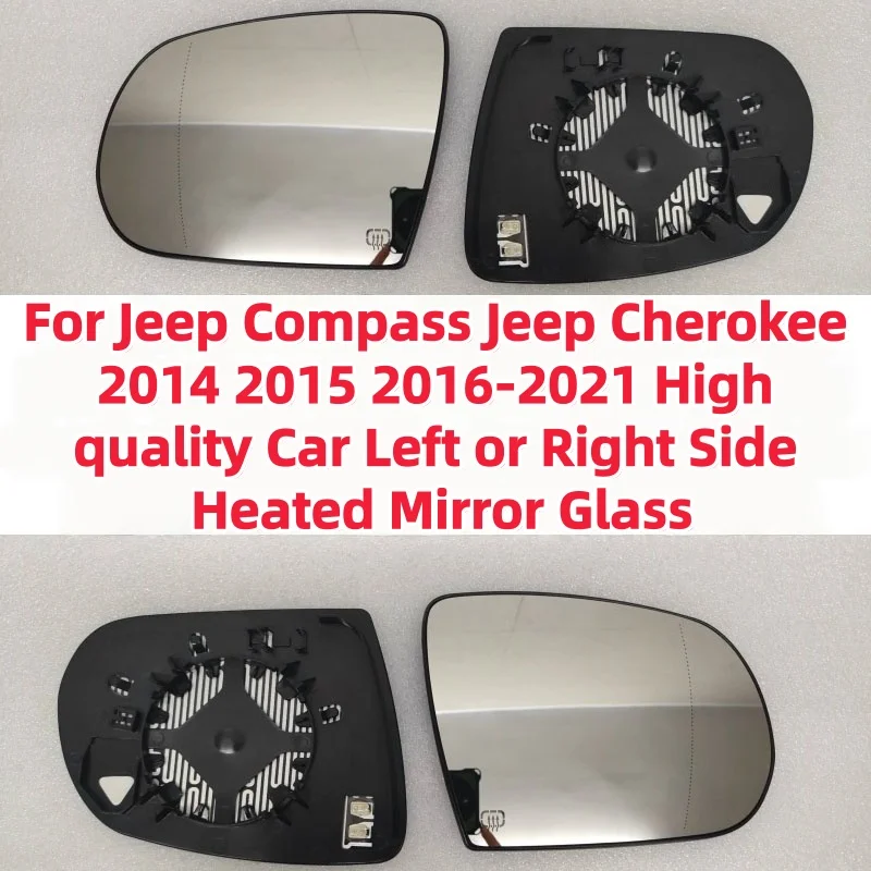 For Jeep Compass Jeep Cherokee 2014 2015 2016-2021 High quality Car Left / Right Heated Mirror Glass OEM 68228913AA 68228919AA
For Jeep Compass Jeep Cherokee 2014 2015 2016-2021 High quality Car Left / Right Heated Mirror Glass OEM 68228913AA 68228919AA
