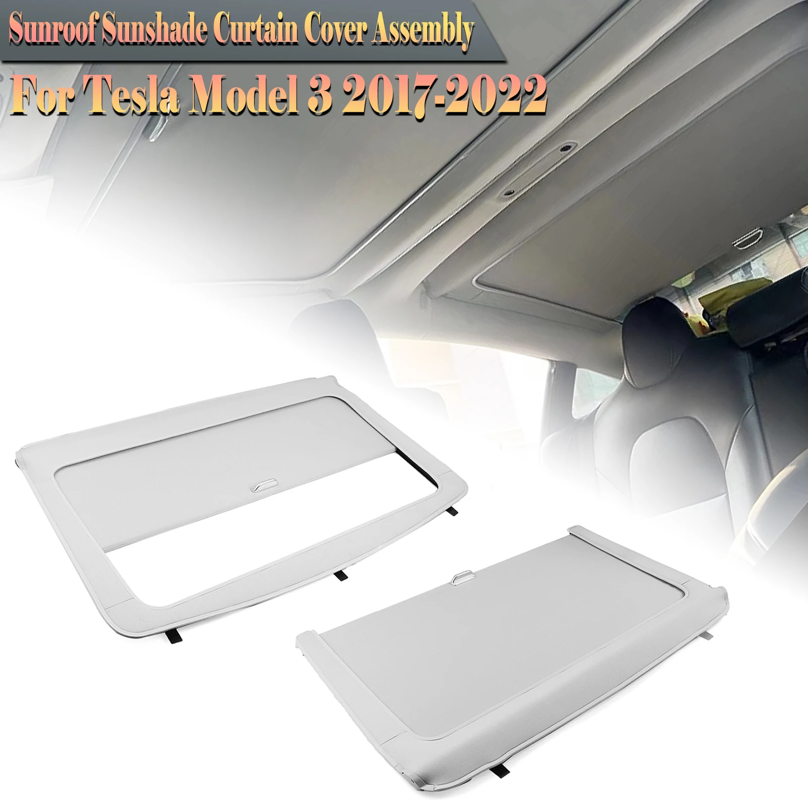 Gray Front+Rear Sunroof Sunshade Curtain Cover Assembly Sun Roof Roller Blind For Tesla Model 3 2017 2018 2019 2020 2021 2022
Gray Front+Rear Sunroof Sunshade Curtain Cover Assembly Sun Roof Roller Blind For Tesla Model 3 2017 2018 2019 2020 2021 2022