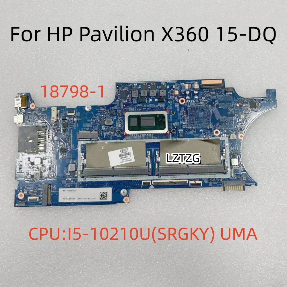 18798-1 For HP Pavilion x360 15-DQ Laptop Motherboard CPU I5-10210U SRGKY DDR4 UMA L72029-601 100% Tested OK
18798-1 For HP Pavilion x360 15-DQ Laptop Motherboard CPU I5-10210U SRGKY DDR4 UMA L72029-601 100% Tested OK
