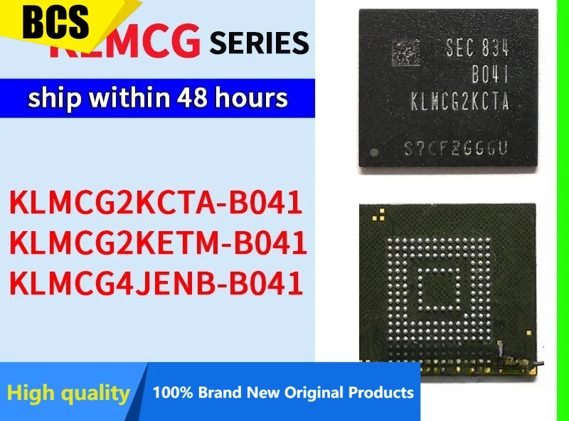 KLMCG2KCTA-B041 KLMCG2KETM-B041 KLMCG4JENB-B041 High quality New
KLMCG2KCTA-B041 KLMCG2KETM-B041 KLMCG4JENB-B041 High quality New