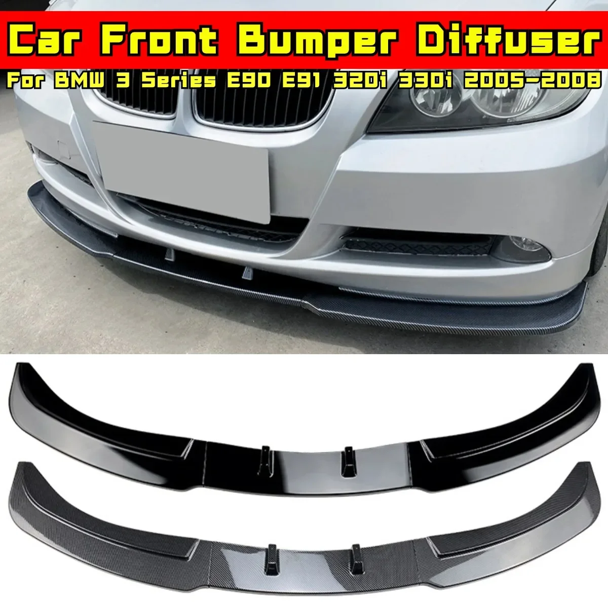 Front Bumper Splitter Diffuser Lip Bumper Protector for BMW 3 Series E90 E91 320i 330i 2005-2008 Car Accessories Exterior Part
Front Bumper Splitter Diffuser Lip Bumper Protector for BMW 3 Series E90 E91 320i 330i 2005-2008 Car Accessories Exterior Part