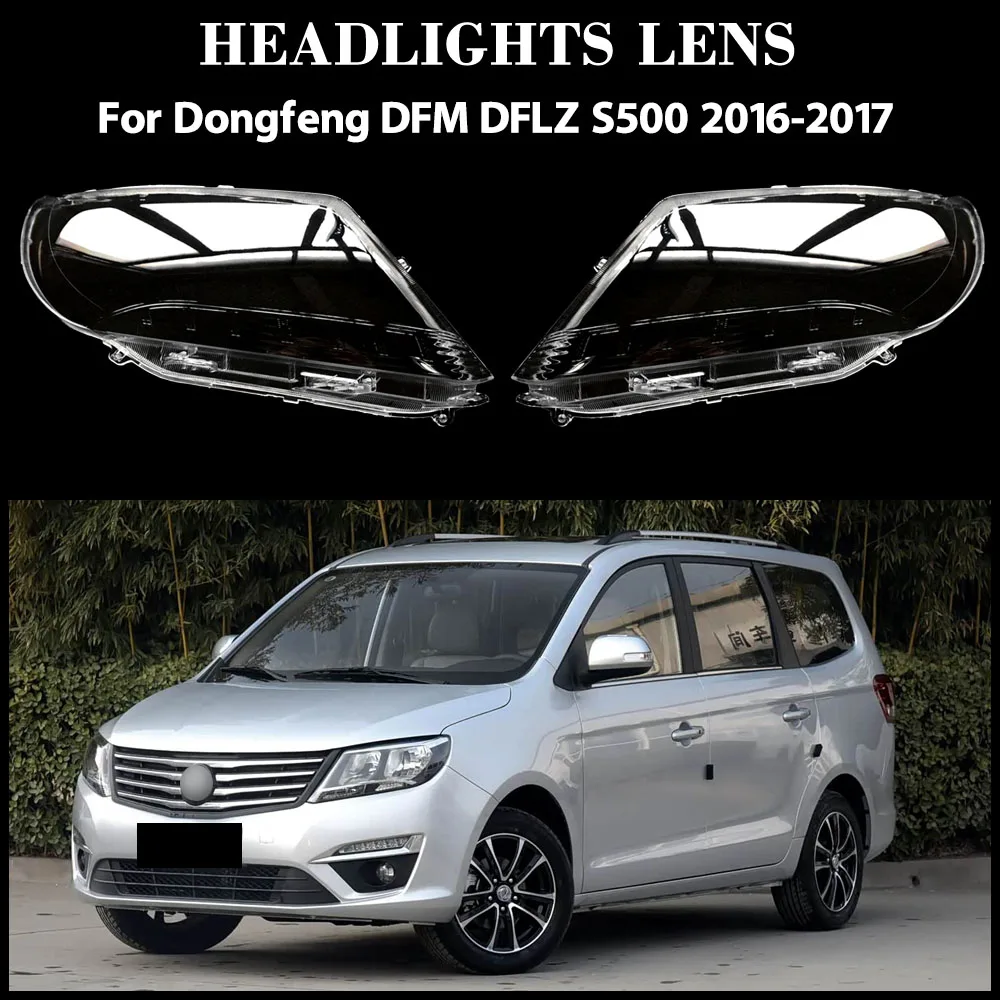 Для Dongfeng DFM DFLZ S500 2016-2017 автомобильная передняя фара, прозрачный абажур из плексигласа, замена оригинального корпуса объектива
Для Dongfeng DFM DFLZ S500 2016-2017 автомобильная передняя фара, прозрачный абажур из плексигласа, замена оригинального корпуса объектива