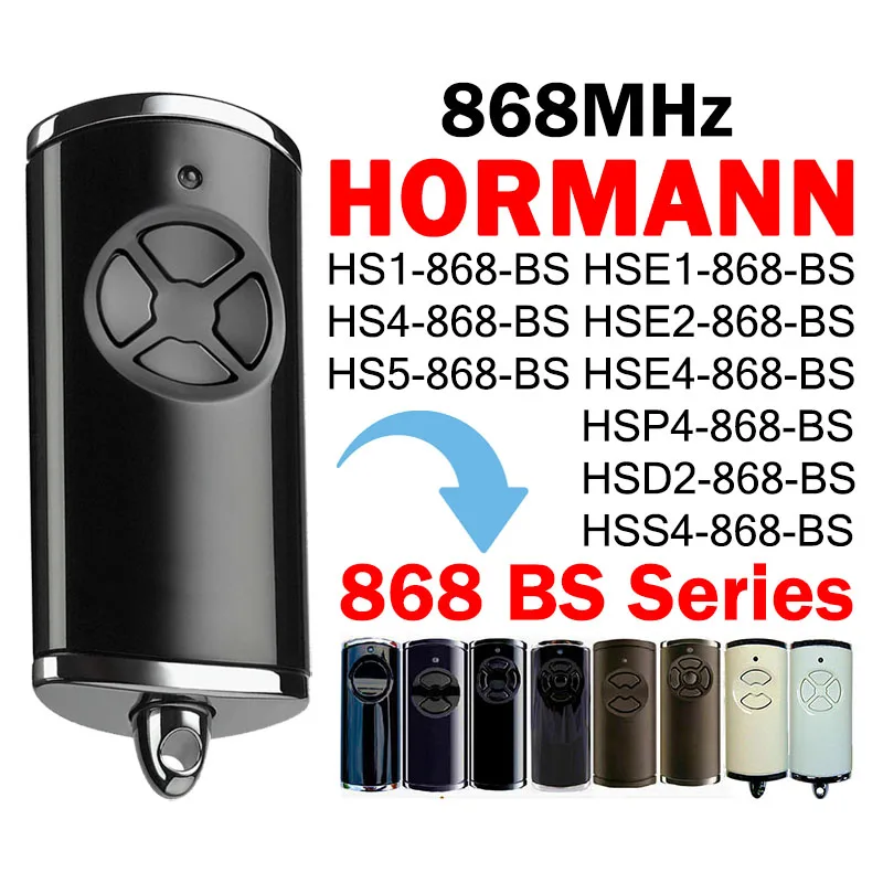 HORMANN 868 BS Series HSE2 HSE1 HSE4 HSS4 HS1 HS4 HS5 HSP4 HSD2 Garage Door Opener Remote Control 868MHz Gate Remote Control
HORMANN 868 BS Series HSE2 HSE1 HSE4 HSS4 HS1 HS4 HS5 HSP4 HSD2 Garage Door Opener Remote Control 868MHz Gate Remote Control