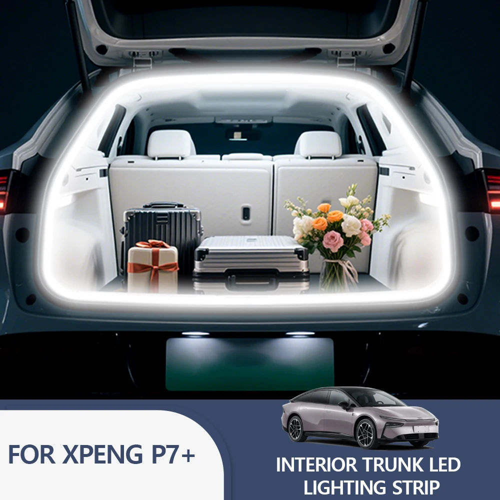 FOR XPENG P7+ Rear Trunk LED Light Bar Strips Trunk Interior Decorative Lamp Strip Luggage Atmosphere Light
FOR XPENG P7+ Rear Trunk LED Light Bar Strips Trunk Interior Decorative Lamp Strip Luggage Atmosphere Light