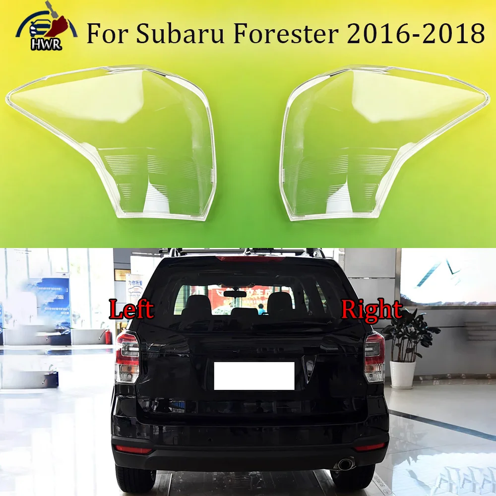 Taillight Cover For Subaru 2016 --2018 Forester Car Rear Taillamp Glass Lamp Transparent Lampshade Shell Taillight Cover
Taillight Cover For Subaru 2016 --2018 Forester Car Rear Taillamp Glass Lamp Transparent Lampshade Shell Taillight Cover