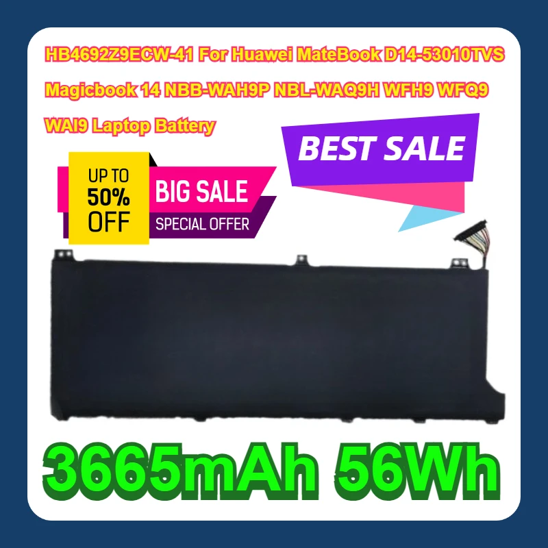 3665mAh 56Wh HB4692Z9ECW-41 For Huawei MateBook D14-53010TVS Magicbook 14 NBB-WAH9P NBL-WAQ9H WFH9 WFQ9 WAI9 Laptop Battery
3665mAh 56Wh HB4692Z9ECW-41 For Huawei MateBook D14-53010TVS Magicbook 14 NBB-WAH9P NBL-WAQ9H WFH9 WFQ9 WAI9 Laptop Battery
