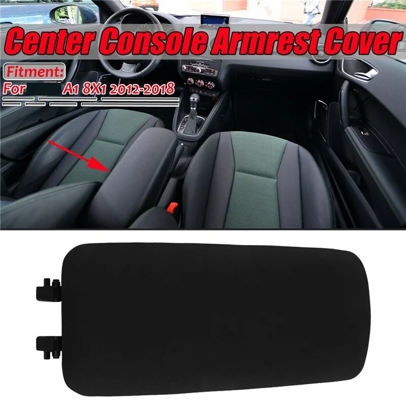 Portable Car Center Console Armrest Upper Cover Latch 8X0864245B For A1 8X1 8XK 2012-2018 Arm Rest Box Lid Pad Cloth+Plasti
Portable Car Center Console Armrest Upper Cover Latch 8X0864245B For A1 8X1 8XK 2012-2018 Arm Rest Box Lid Pad Cloth+Plasti