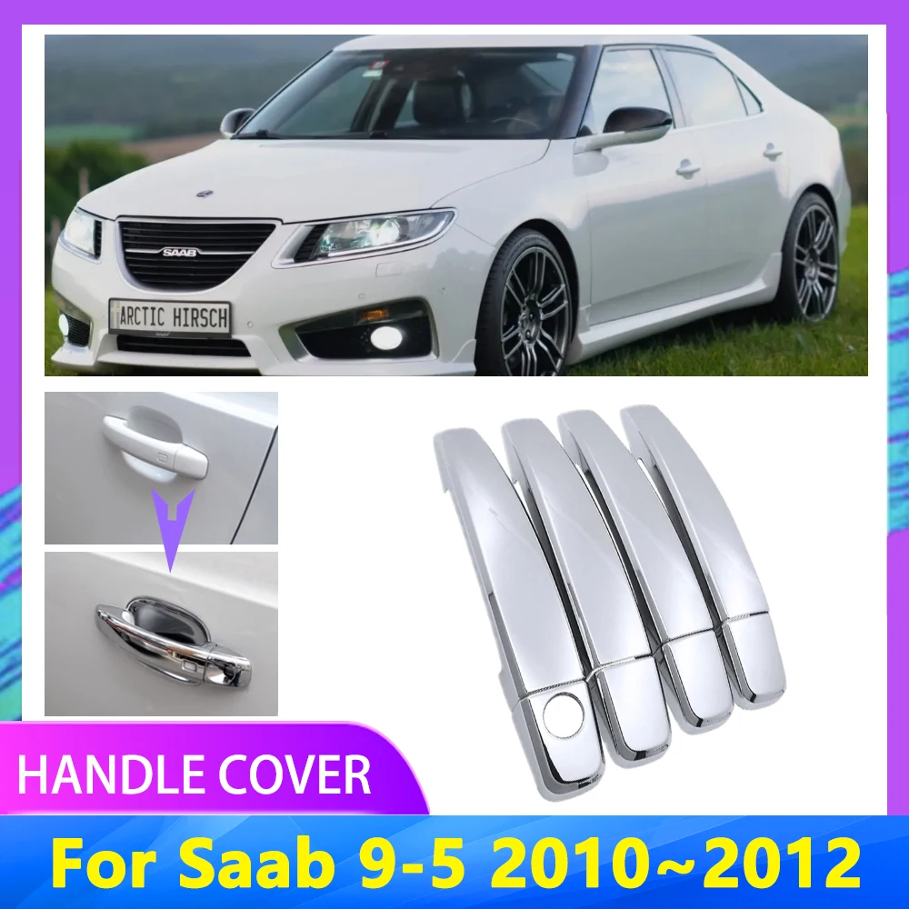 For Saab 9-5 YS3G 2010 2011 2012 Car Handle Cover Chrome No Rust Trim Decorative High Quality Catch Cap Accessories Stickers
For Saab 9-5 YS3G 2010 2011 2012 Car Handle Cover Chrome No Rust Trim Decorative High Quality Catch Cap Accessories Stickers