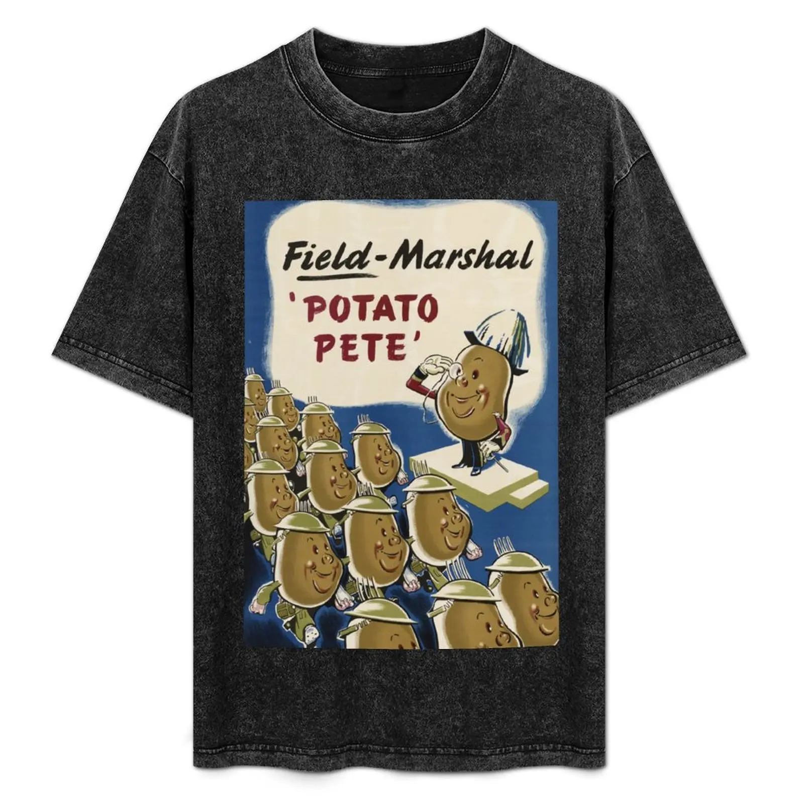 Field Marshal 'Potato Pete' T-Shirt summer tops gifts for boyfriend heavyweights men tshirt 
Field Marshal 'Potato Pete' T-Shirt summer tops gifts for boyfriend heavyweights men tshirt