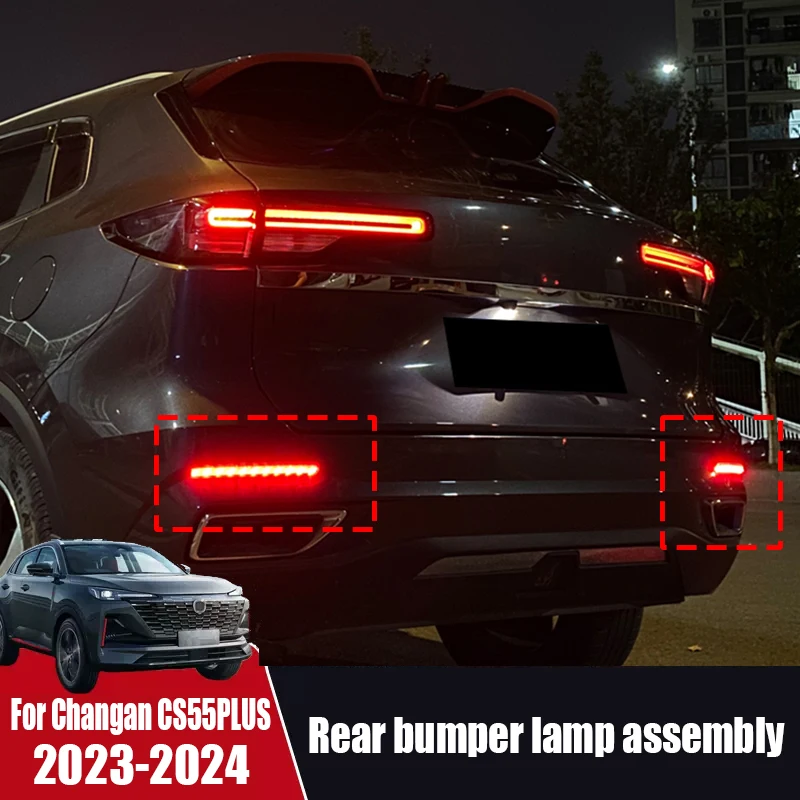 For Changan CS55PLUS 2023 2024 Rear bumper light assembly rear fog light navigation light brake flash rear tail light
For Changan CS55PLUS 2023 2024 Rear bumper light assembly rear fog light navigation light brake flash rear tail light