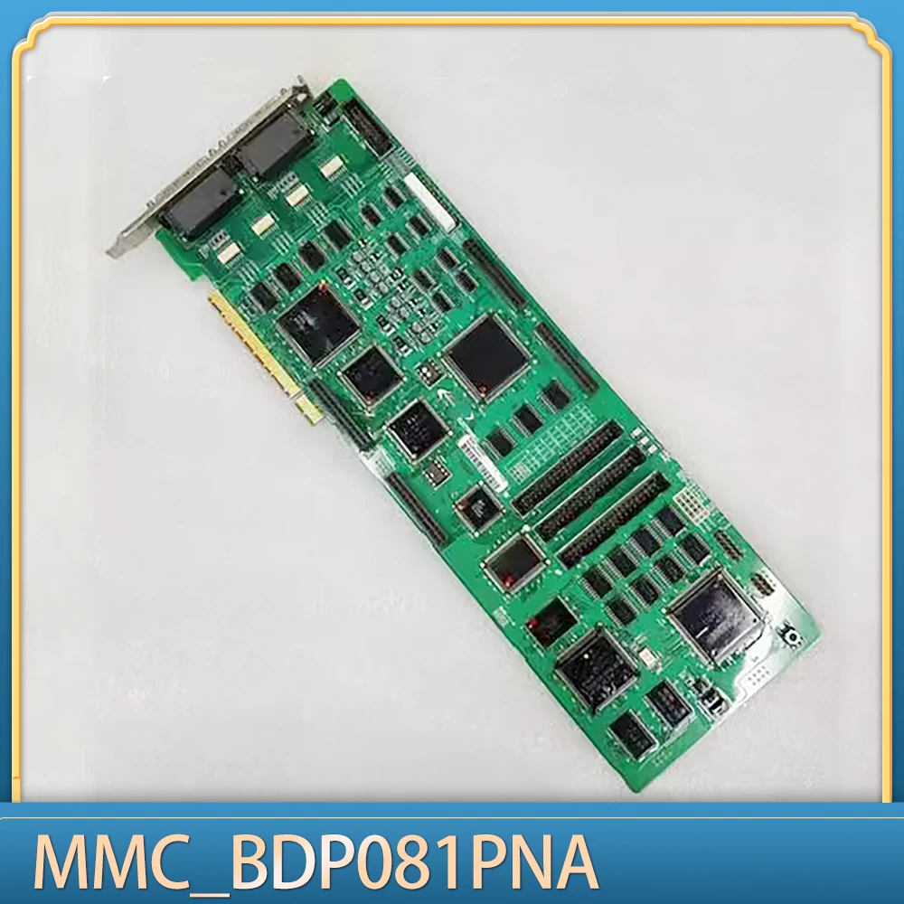 For MMC MMC-BDPV81PNA MMC-BDPV41PNA Motion Control Card MMC_BDP081PNA
For MMC MMC-BDPV81PNA MMC-BDPV41PNA Motion Control Card MMC_BDP081PNA