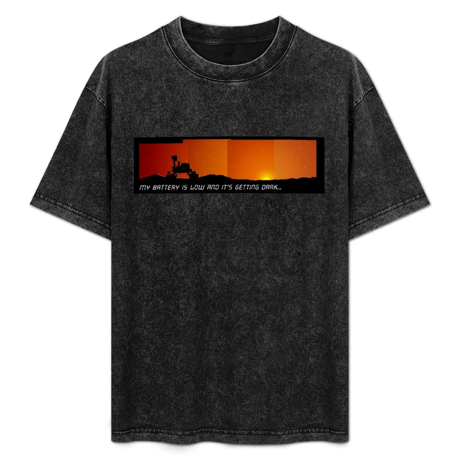 My Battery Is Low And It's Getting Dark T-Shirt Soft Cotton Print T-Shirt
My Battery Is Low And It's Getting Dark T-Shirt Soft Cotton Print T-Shirt