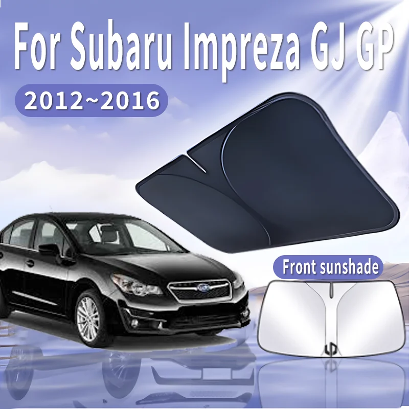 Car Sun Visor For Subaru Impreza GJ GP 2012~2016 2014 2015 MK4 Front Windshield Sunshade Heat Insulation Summer Auto Accessories
Car Sun Visor For Subaru Impreza GJ GP 2012~2016 2014 2015 MK4 Front Windshield Sunshade Heat Insulation Summer Auto Accessories