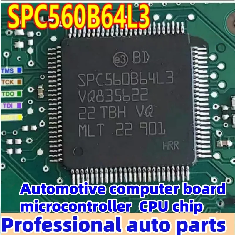 SPC560B64L3 Automotive computer board microcontroller CPU chip
SPC560B64L3 Automotive computer board microcontroller CPU chip