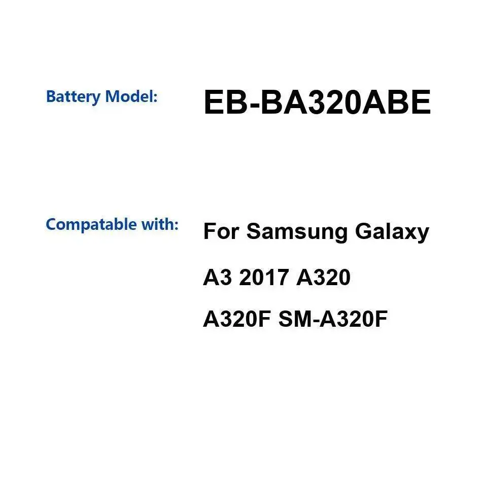 EB-BA320ABE Стабильная надежная замена для Samsung Galaxy A3 2017 A320 A320F SM-A320F Аккумулятор мобильного телефона 2350 мАч
EB-BA320ABE Стабильная надежная замена для Samsung Galaxy A3 2017 A320 A320F SM-A320F Аккумулятор мобильного телефона 2350 мАч