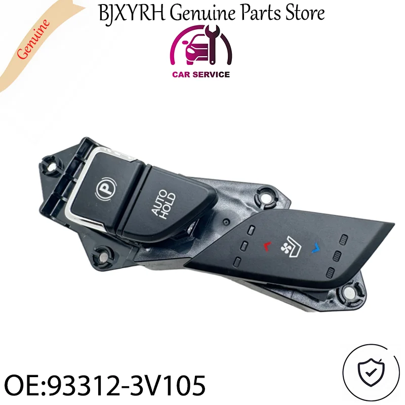 933123V105 Seat Ventilation & Parking Brake Switch for Hyundai Azera Genesis, Climate Control Button OEM 93312-3V105
933123V105 Seat Ventilation & Parking Brake Switch for Hyundai Azera Genesis, Climate Control Button OEM 93312-3V105