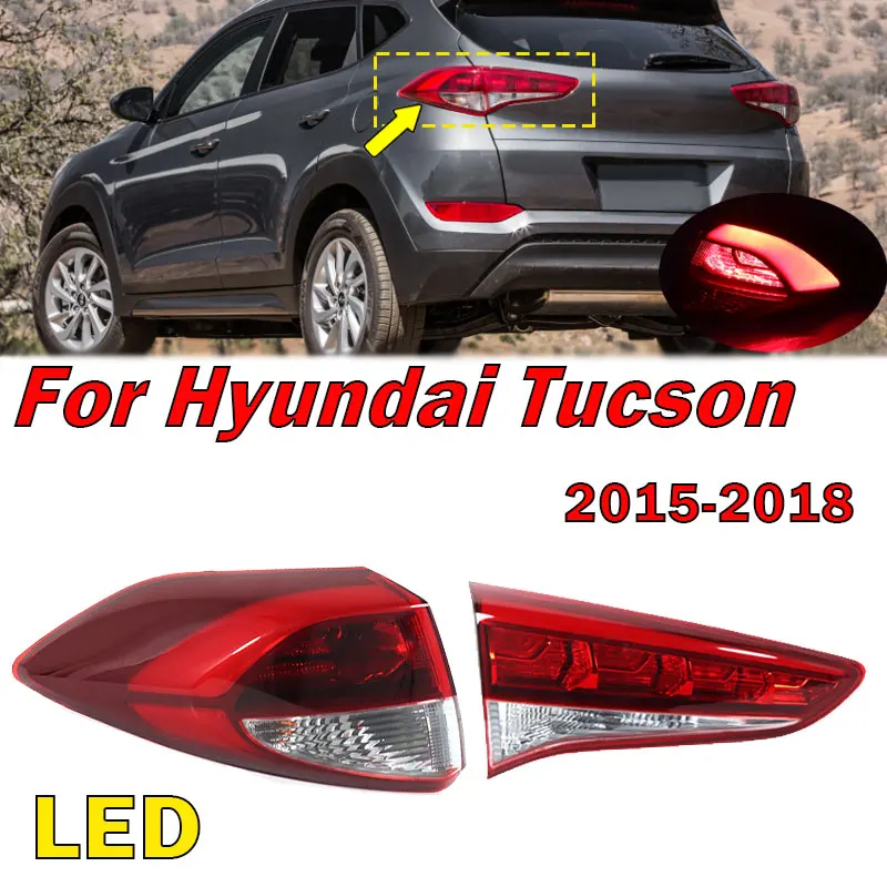 For Hyundai Tucson 2015-2018 Car LED Tail Light Rear Bumper Trun Signal Warning Brake Lamp Taillight Assembly Auto Accessories
For Hyundai Tucson 2015-2018 Car LED Tail Light Rear Bumper Trun Signal Warning Brake Lamp Taillight Assembly Auto Accessories