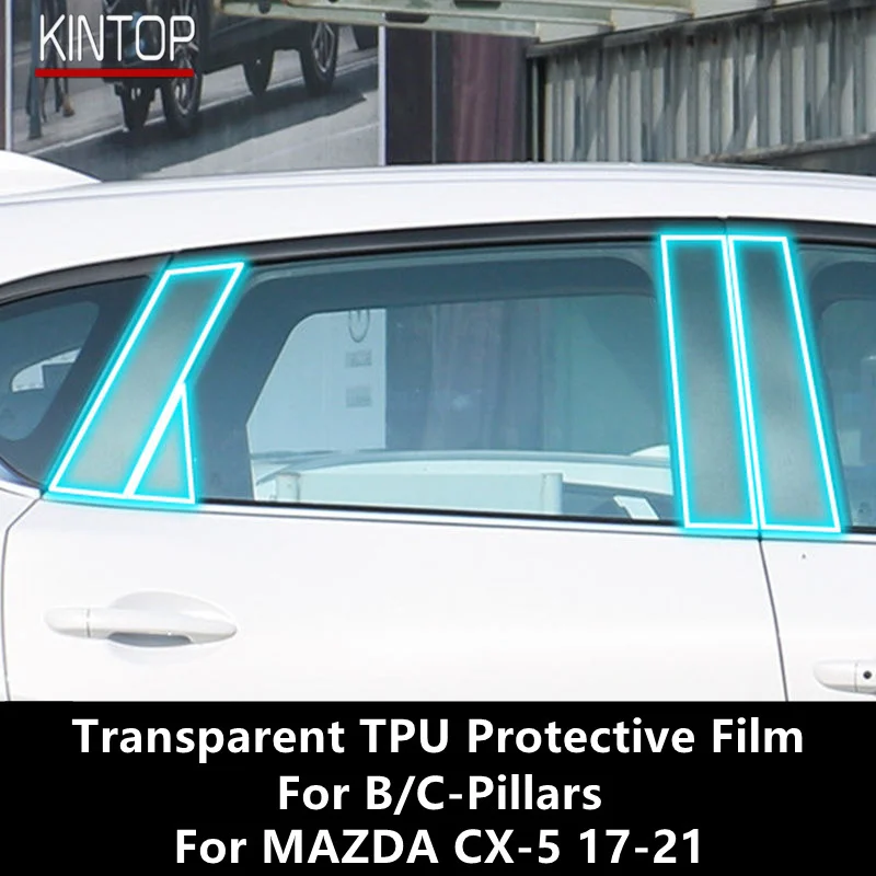 For MAZDA CX-5 17-21 B/C-Pillars Transparent TPU Protective Film Anti-scratch Repair Film Accessories Refit
For MAZDA CX-5 17-21 B/C-Pillars Transparent TPU Protective Film Anti-scratch Repair Film Accessories Refit