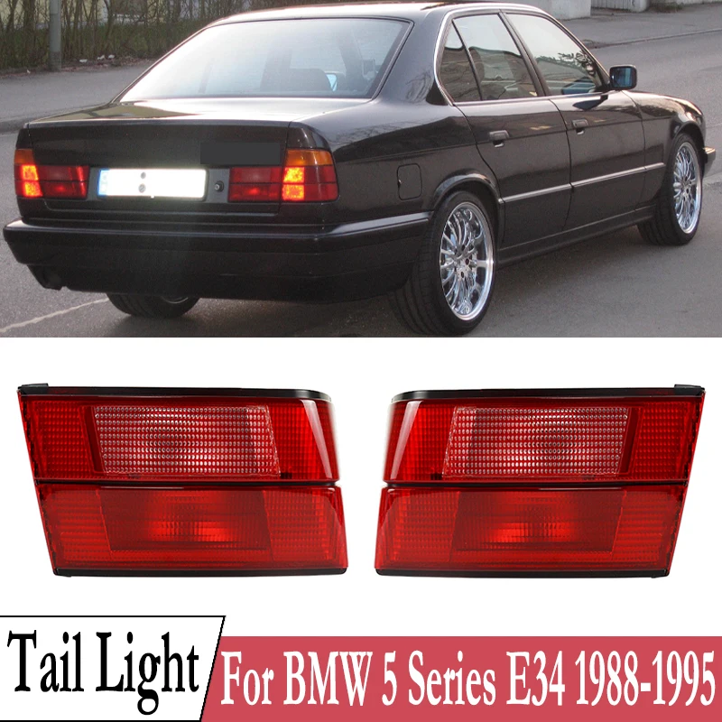 For BMW 5 Series E34 1988 1989-1995 Inside Tail Light Assembly Rear Bumper Brake Lamp Turn Signal Light 63211384011 63211384012
For BMW 5 Series E34 1988 1989-1995 Inside Tail Light Assembly Rear Bumper Brake Lamp Turn Signal Light 63211384011 63211384012