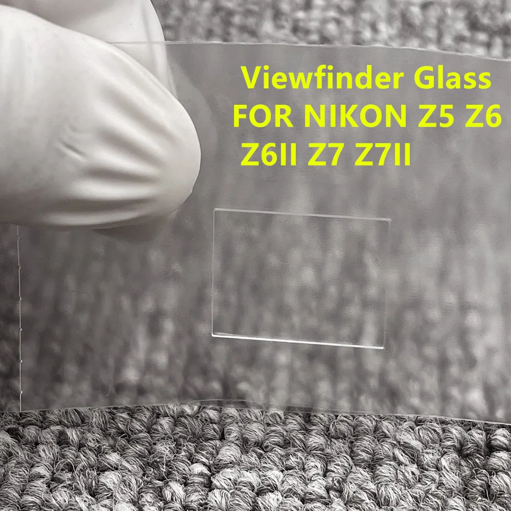 NEW COPY For Nikon Z5 Z6 Z7 Z6II Z7II EVF Viewfinder Glass Eyepiece VF Block View Finder 1st Lens Z6 Z7 II Z6II Z7 Repair Part
NEW COPY For Nikon Z5 Z6 Z7 Z6II Z7II EVF Viewfinder Glass Eyepiece VF Block View Finder 1st Lens Z6 Z7 II Z6II Z7 Repair Part