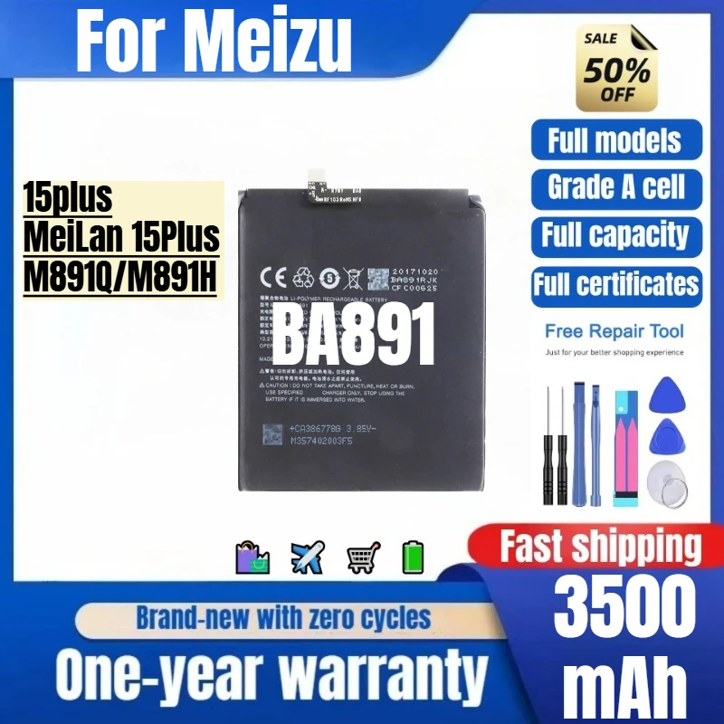 BA891 for Meizu 15plus/MeiLan 15Plus/M891Q/M891H Phone Battery high quality high capacity replacement Bateria Grade A cell tools
BA891 for Meizu 15plus/MeiLan 15Plus/M891Q/M891H Phone Battery high quality high capacity replacement Bateria Grade A cell tools