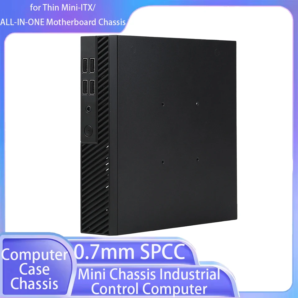 Mini Chassis Industrial Control Computer 0.7mm SPCC for Computer Case Chassis for Thin Mini-ITX/ALL-IN-ONE Motherboard Chassis
Mini Chassis Industrial Control Computer 0.7mm SPCC for Computer Case Chassis for Thin Mini-ITX/ALL-IN-ONE Motherboard Chassis