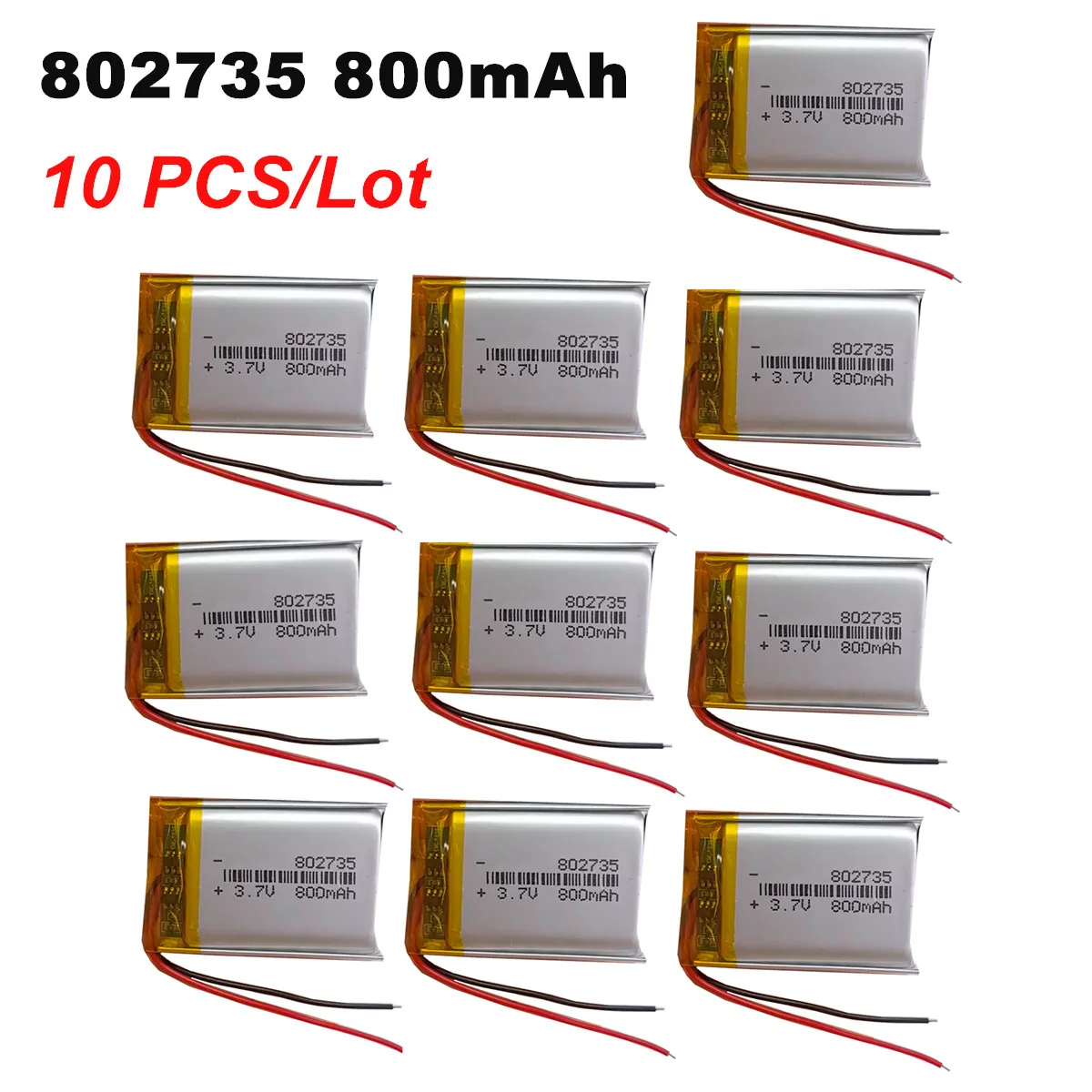 10 x PCS 3.7V 800mAh 802735 Lipo Lithium Polymer Rechargeable Battery For Camera DVD E-book Bluetooth Headset Speaker Recorder
10 x PCS 3.7V 800mAh 802735 Lipo Lithium Polymer Rechargeable Battery For Camera DVD E-book Bluetooth Headset Speaker Recorder
