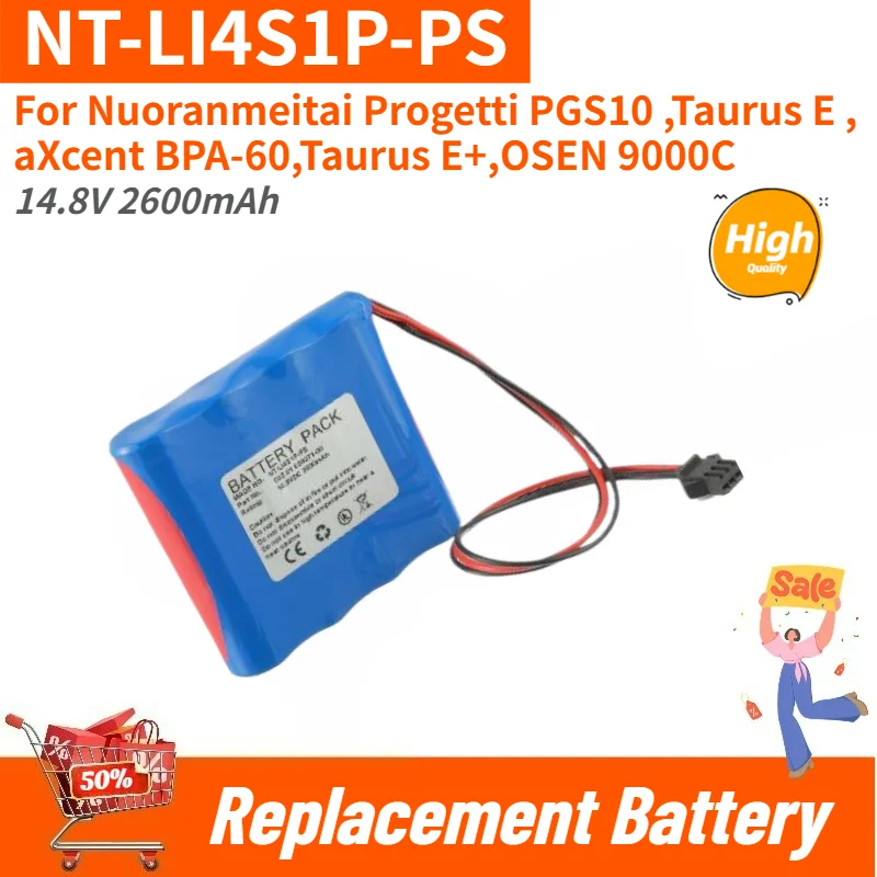 14.8V 2600mAh High Quality Battery NT-LI4S1P-PS for Nuoranmeitai AXcent BPA-60 Taurus E+,OSEN 9000C ,Progetti PGS10,NT-LI4S1P-PB
14.8V 2600mAh High Quality Battery NT-LI4S1P-PS for Nuoranmeitai AXcent BPA-60 Taurus E+,OSEN 9000C ,Progetti PGS10,NT-LI4S1P-PB