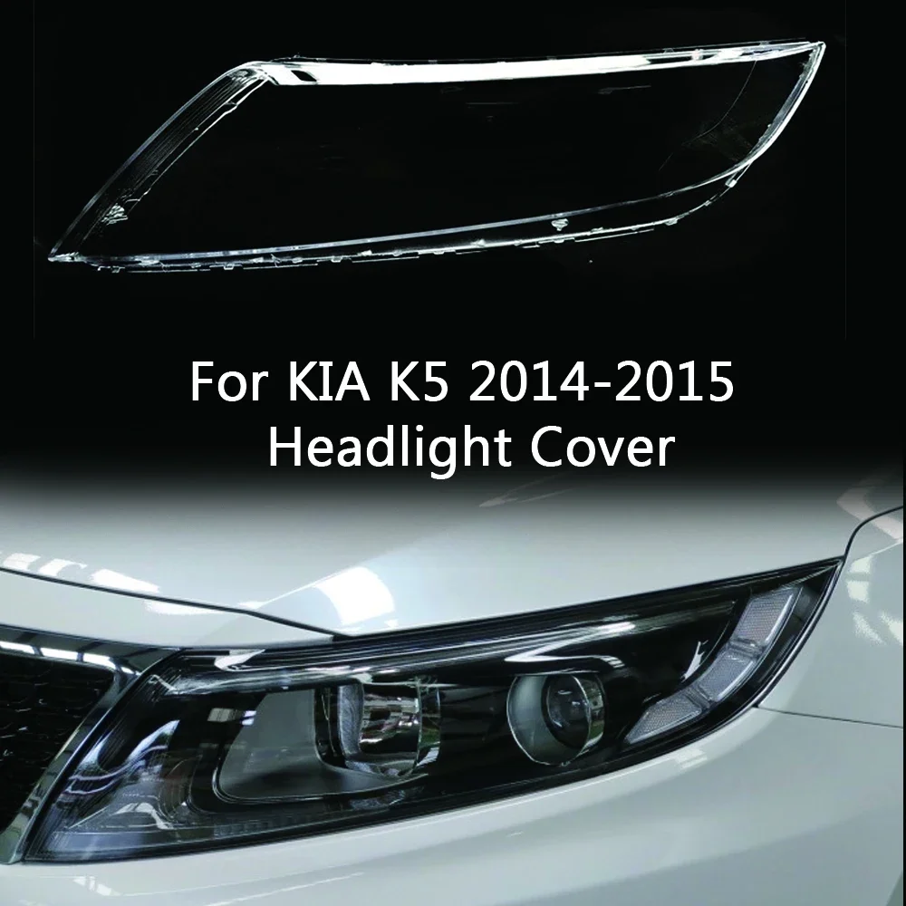 Передняя Автомобильная фара для Kia K5 2014 2015, стеклянная линза, прозрачная затеняющая оболочка, автомобильная оболочка, оболочка, маски
Передняя Автомобильная фара для Kia K5 2014 2015, стеклянная линза, прозрачная затеняющая оболочка, автомобильная оболочка, оболочка, маски
