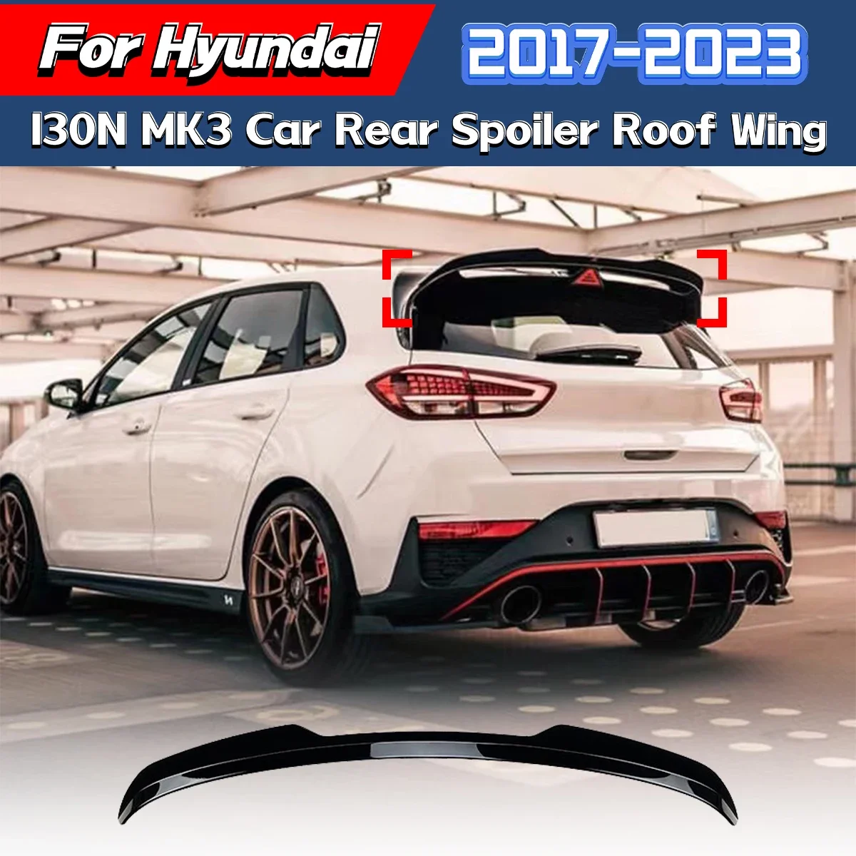 For Hyundai I30N MK3 2017 2018 2019 2020 2021 2022 2023 Car Rear Trunk Boot Roof Lip Lid Spoiler Cap Spoiler Wing Body Kit
For Hyundai I30N MK3 2017 2018 2019 2020 2021 2022 2023 Car Rear Trunk Boot Roof Lip Lid Spoiler Cap Spoiler Wing Body Kit