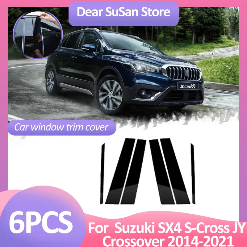 6pcs Car Window Trim Cover For Suzuki SX4 S-Cross Crossover JY 2014~2021 B C Column Pillar Posts Door Sticker Gloss Accessories
6pcs Car Window Trim Cover For Suzuki SX4 S-Cross Crossover JY 2014~2021 B C Column Pillar Posts Door Sticker Gloss Accessories