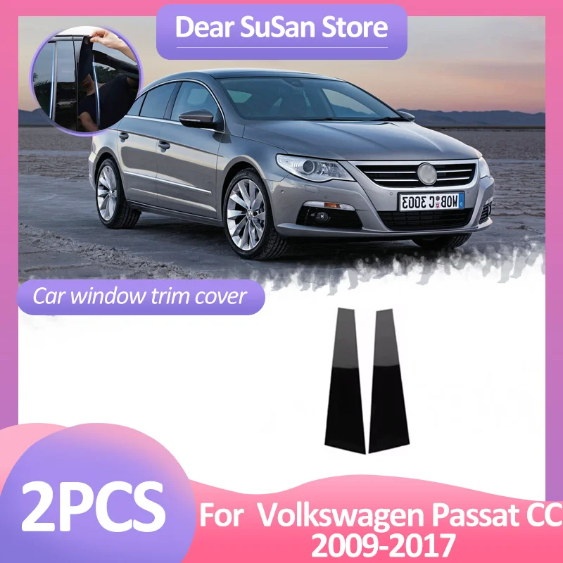 2pcs Car Window Trim Cover For Volkswagen VW Passat CC 2009~2017 2010 B Column Pillar Posts Door Decal Sticker Atuo Accessories
2pcs Car Window Trim Cover For Volkswagen VW Passat CC 2009~2017 2010 B Column Pillar Posts Door Decal Sticker Atuo Accessories